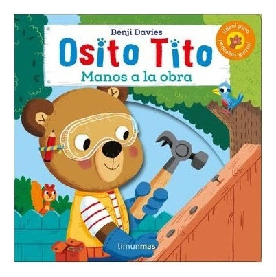 Libro Fisico Osito Tito. Manos A La Obra!. Benji Davies