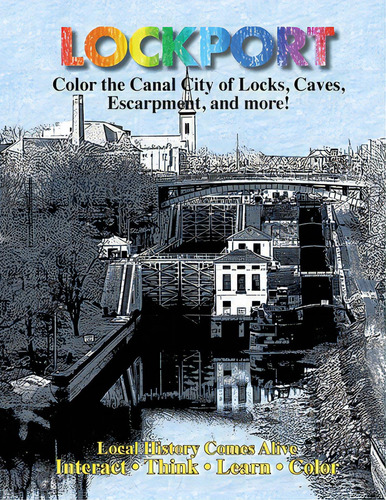 Color Lockport New York: A Canal City Of Locks, Caves, Escarpment ...and More, De Young, Veronica. Editorial Greenleaf Book Group Llc, Tapa Blanda En Inglés