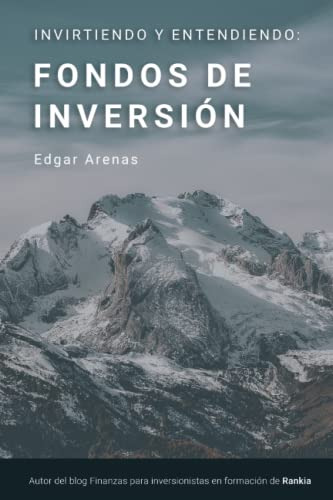 Libro : Invirtiendo Y Entendiendo Fondos De Inversion -...