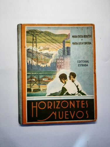 Imagen 1 de 10 de Antiguo Libro Horizontes Nuevos Estrada 1942 Ro F 617
