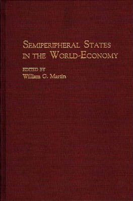 Libro Semiperipheral States In The World-economy - Willia...