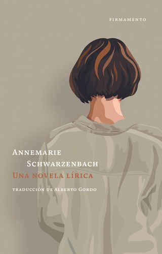 Una Novela Lírica - Annemarie Schwarzenbach