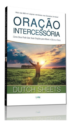 Oração Intercessória - Dutch Sheets  Livro