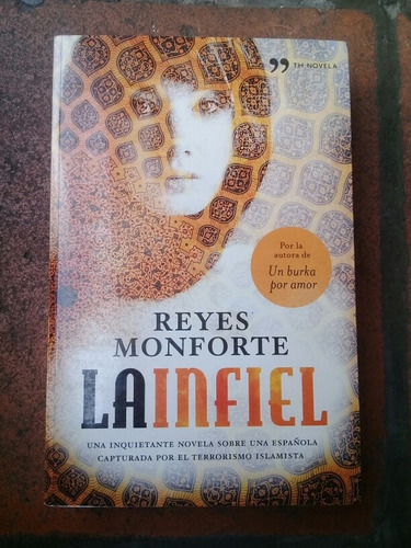 { Libro: La Infiel - Autor: Reyes Monteforte }