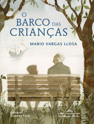 O Barco Das Crianças, De Llosa, Mario Vargas. Editora Companhia Das Letrinhas, Capa Mole, Edição 1ª Edição - 2019 Em Português