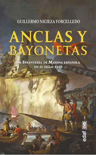 Anclas Y Bayonetas, De Nicieza Forcelledo, Guillermo. Editorial Edaf, S.l., Tapa Blanda En Español