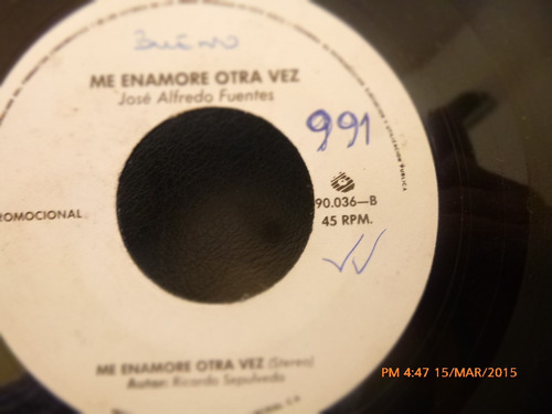 Vinilo Single De Jose Alfredo Fuentes -me Enamore Otra( C119 (Usado)