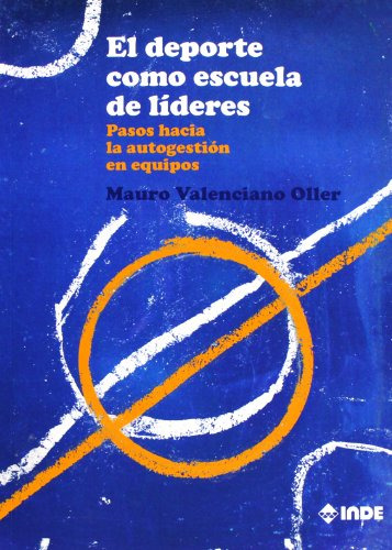 Libro Deporte Como Escuela De Lideres El De Valenciano Oller