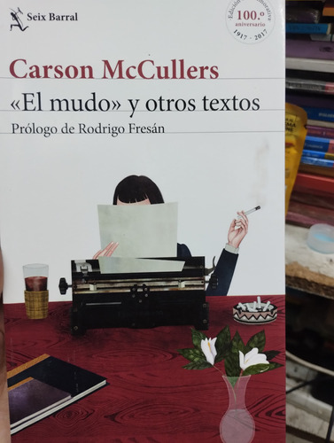 El Mudo Y Otros Textos Mccullers Carson Pro Fresan Impecable