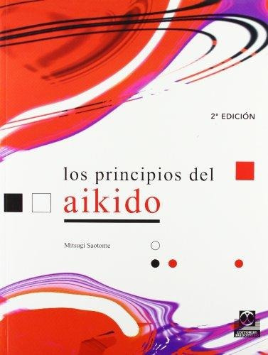 Principios Del Aikido, Los-mitsugi Saotome-paidotribo