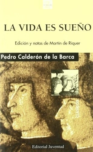 Vida Es Sueño, La - Pedro Calderon De La Barca, de Pedro Calderón de la Barca. Editorial Juventud en español