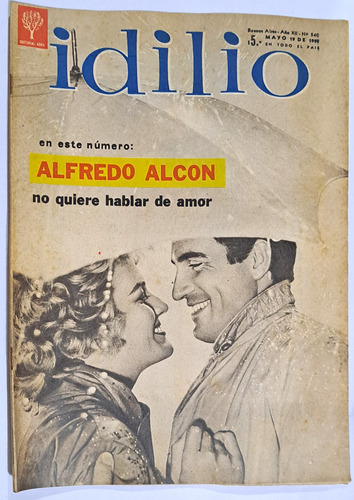 Idilio / N° 540 / Año 1959 / Alfredo Alcon Y Graciela Borges