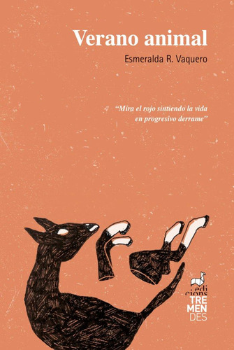 Libro: Verano Animal. R. Vaquero, Esmeralda. Edicions Tremen