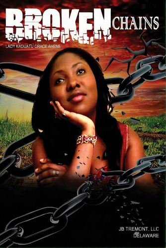 Broken Chains, De Jones, Marvic Olu. Editorial Lightning Source Inc, Tapa Blanda En Inglés