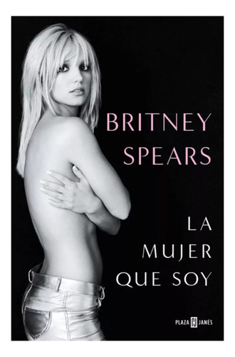 La Mujer Que Soy  Britney Spears