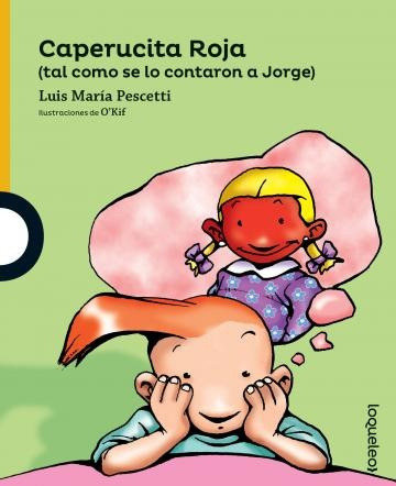 Caperucita Roja (tal Como Se Lo Contaron A Jorge) - Luis Mar