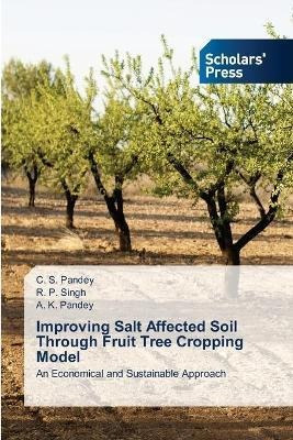 Libro Improving Salt Affected Soil Through Fruit Tree Cro...