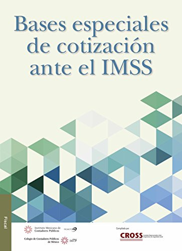 Libro Bases Especiales De Cotización Ante El Imss De Imcp In