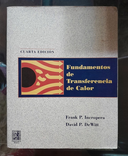 Fundamentos De Transferencia De Calor Frank P Incropera D (Usado)