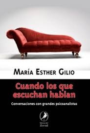 Cuando Los Que Escuchan Hablan - Maria Esther Gilio