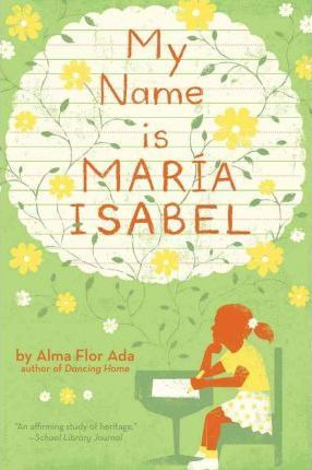 Libro My Name Is Maria Isabel - Alma Flor Ada