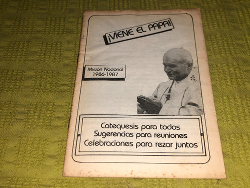 Viene El Papa! Misión Nacional 1986-1987