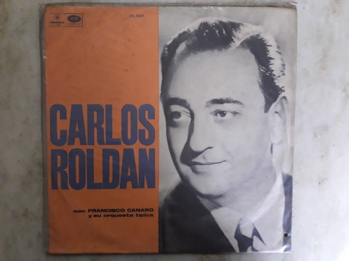 Vinilo Lp Carlos Roldan, Francisco Canaro