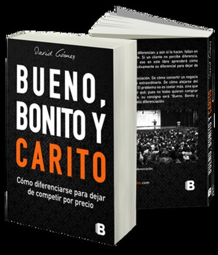 Bueno, Bonito Y Carito - David Gómez - Ediciones B