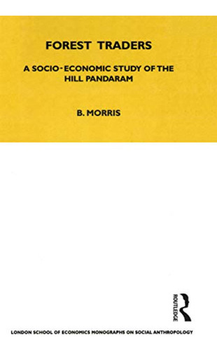 Forest Traders: A Socio-economic Study Of The Hill Pandaram: