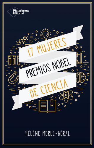 17 Mujeres Premio Nobel Ciencias Merle Beral, Helene Platafo