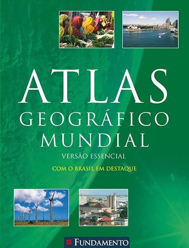 Atlas Geografico Mundial Versao Essencial - Verde
