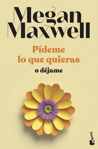 Pídeme Lo Que Quieras O Déjame (tomo 3)- Maxwell, Megan - *