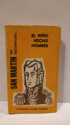 San Martin - El Niño Hecho Hombre - Francisco Mario Fasano