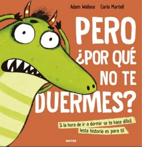 Pero ¿por Que No Te Duermes? - Adam Wallace