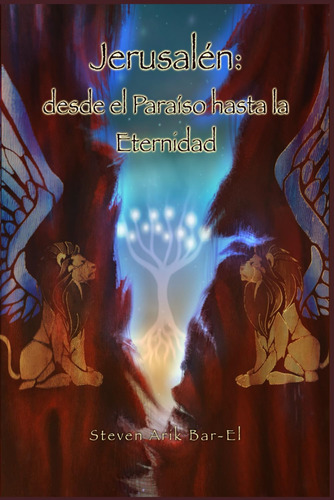 Libro : Jerusaln Desde El Paraso Hasta La Eternidad -...