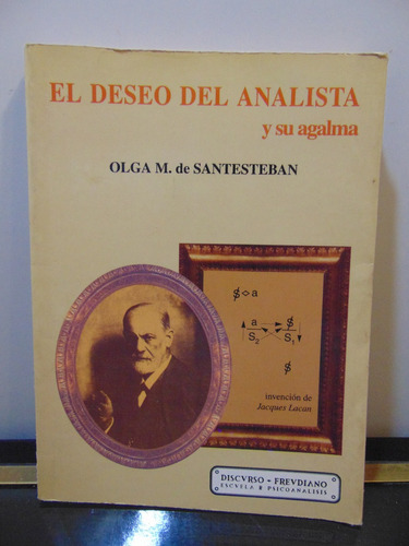 Adp El Discurso Del Analista Y Su Agalma Olga Santesteban