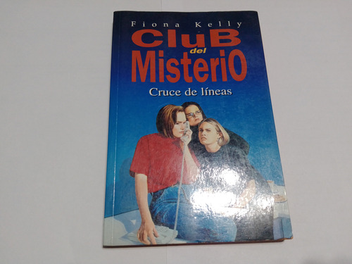 Club Del Misterio - Cuatro Lineas - Fiona Kelly