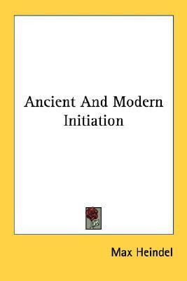 Libro Ancient And Modern Initiation - Max Heindel