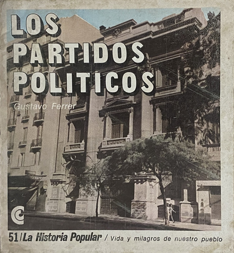 Partidos Políticos Varios Ejemplares La Historia Popular Ej2