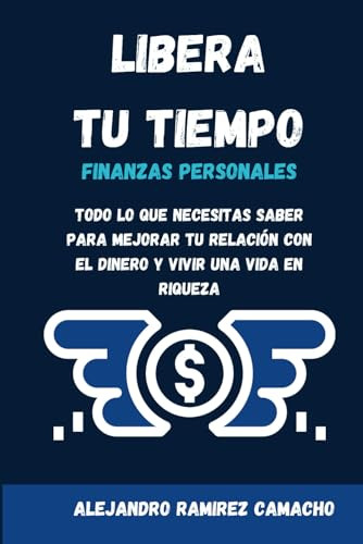 Libera Tu Tiempo: Finanzas Personales