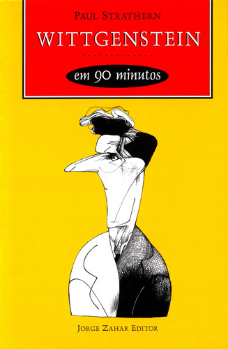 Wittgenstein em 90 minutos: (1889-1951), de Strathern, Paul. Editora Schwarcz SA, capa mole em português, 1997