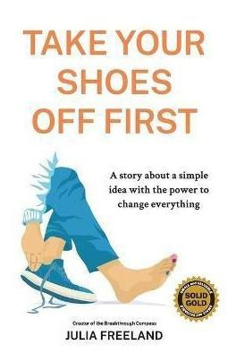 Libro Take Your Shoes Off First : A Story About A Simple ...