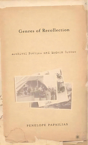 Genres Of Recollection, De Penelope Papailias. Editorial Palgrave Usa, Tapa Dura En Inglés