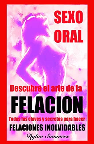 Libro : Sexo Oral Descubre El Arte De La Felacion Ningun...