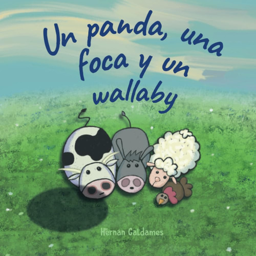 Un Panda, Una Foca Y Un Wallaby (spanish Edition) 61kqp