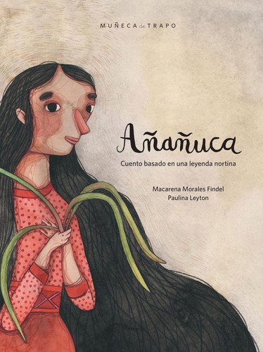 Libro Añañuca Macarena Morales Paulina Leyton Nuevo