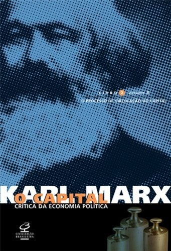 O Capital: Livro 2 (vol. 3): O Processo De Circulação Do Capital, De Karl, Marx. Editorial Civilização Brasileira, Capa Mole Em Português, 1999