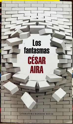 Los Fantasmas - Cesar Aira