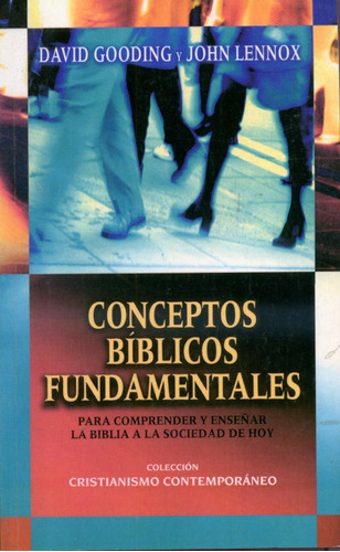 Conceptos Biblicos Fundamentales - David Gooding/john Lenn 