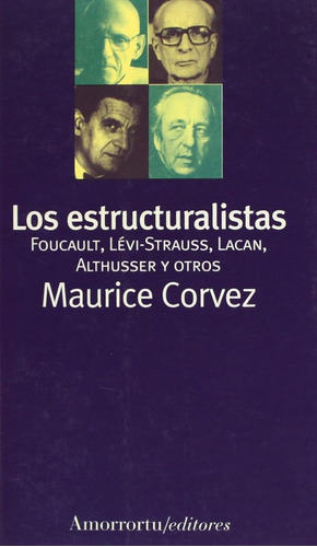 Los Estructuralistas (antropologia Y Religion) / Maurice Cor
